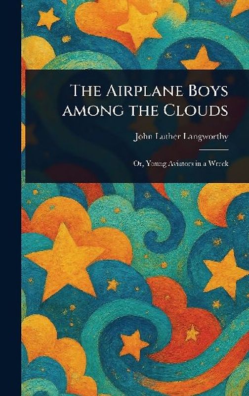 The Airplane Boys Among the Clouds