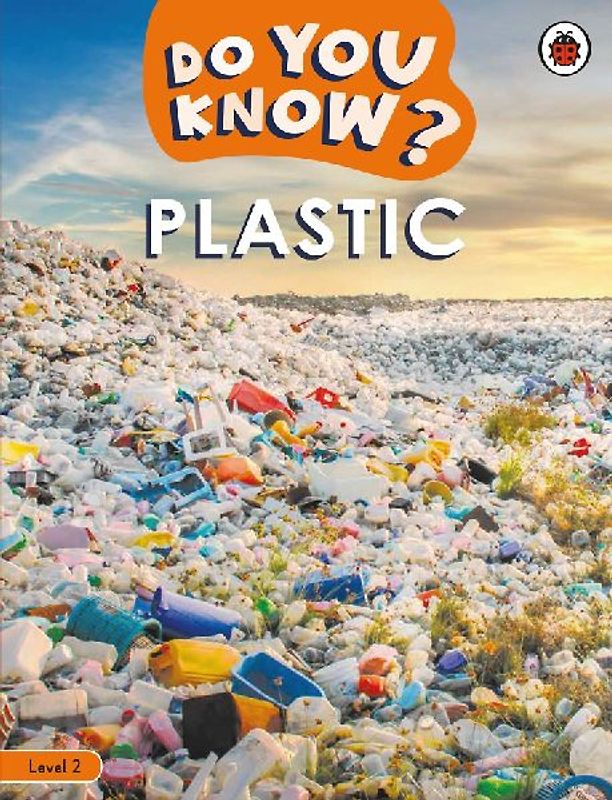 Do You Know? Level 2 - Plastic