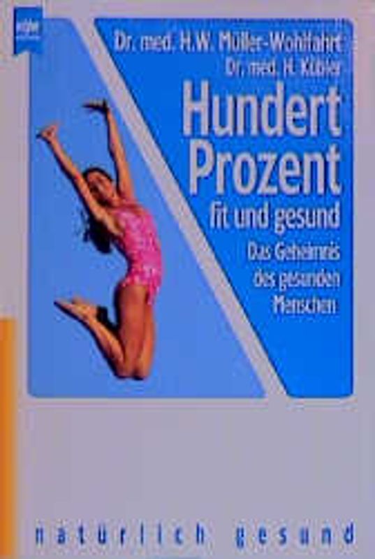 Hundert Prozent fit und gesund