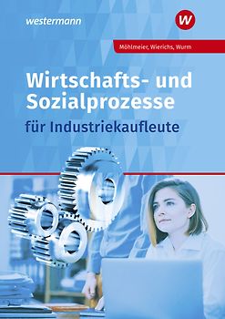 Wirtschafts- und Sozialprozesse für Industriekaufleute