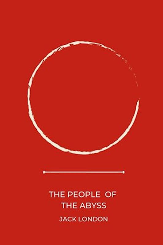 The People of the Abyss by jack london