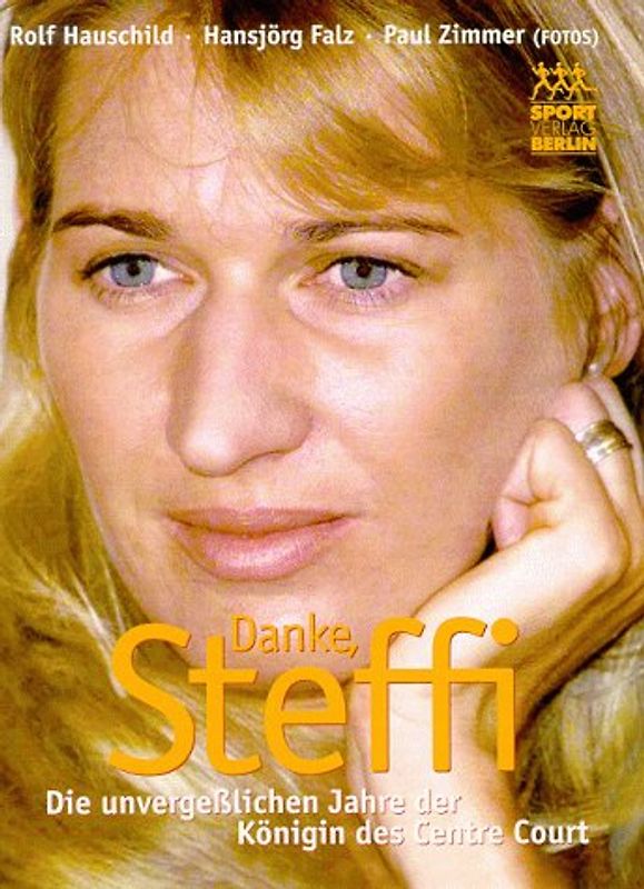 Danke, Steffi. Die unvergesslichen Jahre der Königin des Centre Court