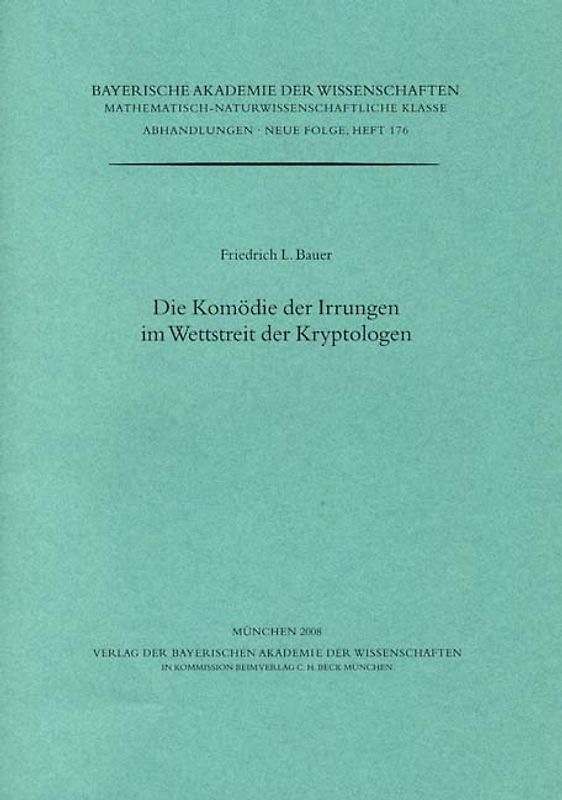 Die Komödie der Irrungen im Wettstreit der Kryptologen