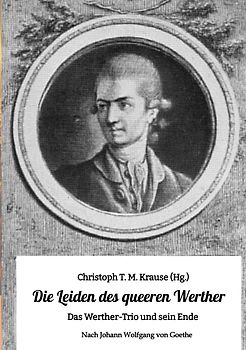 Die Leiden des queeren Werther