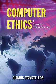 Computer Ethics: A Global Perspective