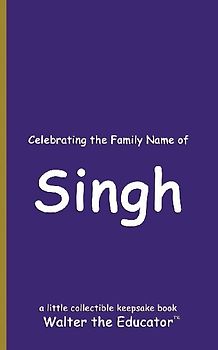 Celebrating the Family Name of Singh