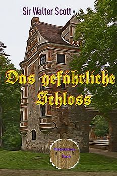 Das gefährliche Schloss