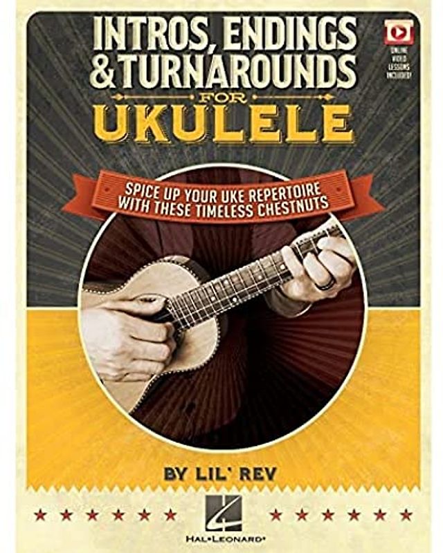 Intros, Endings & Turnarounds for Ukulele - Spice Up Your Uke Repertoire with These Timeless Chestnuts Book Online Video