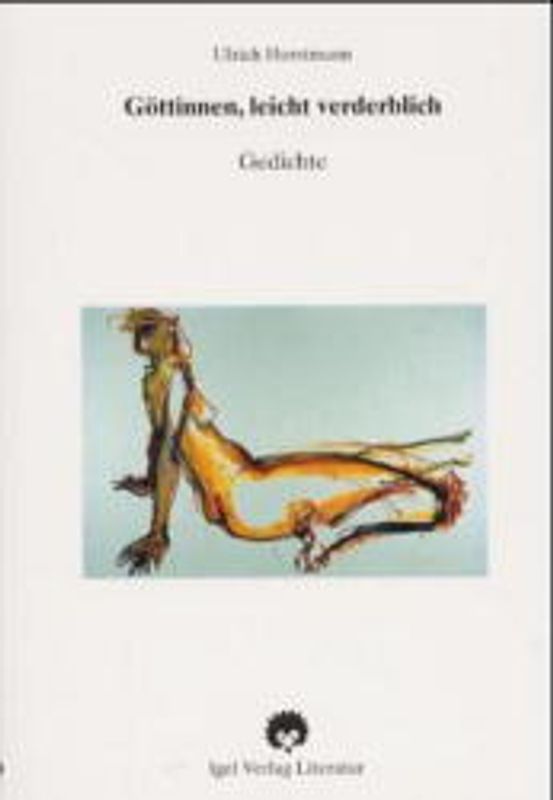 Göttinnen, leicht verderblich