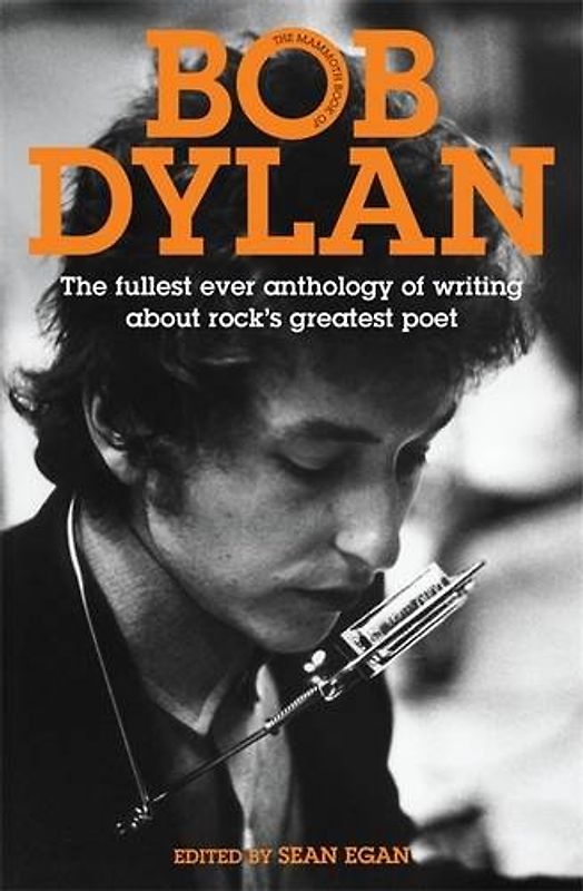 Mammoth Book of Bob Dylan (Mammoth Books) - Egan, Sean