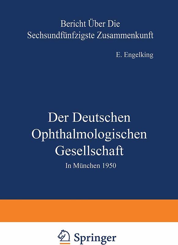 Der Deutschen Ophthalmologischen Gesellschaft