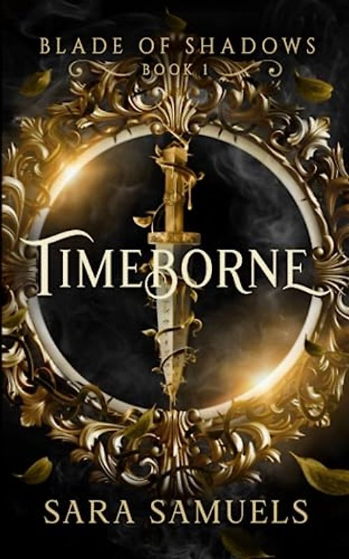 Timeborne (Blade of Shadows Book 1)