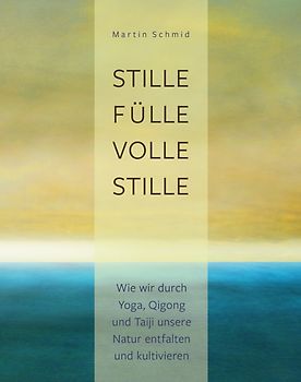 Stille Fülle, volle Stille