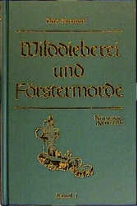 Wilddieberei und Förstermorde