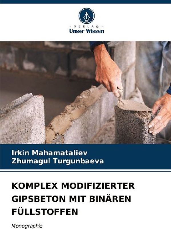 KOMPLEX MODIFIZIERTER GIPSBETON MIT BINÄREN FÜLLSTOFFEN