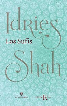 Los Sufis Nueva traducción (Sabiduría perenne)