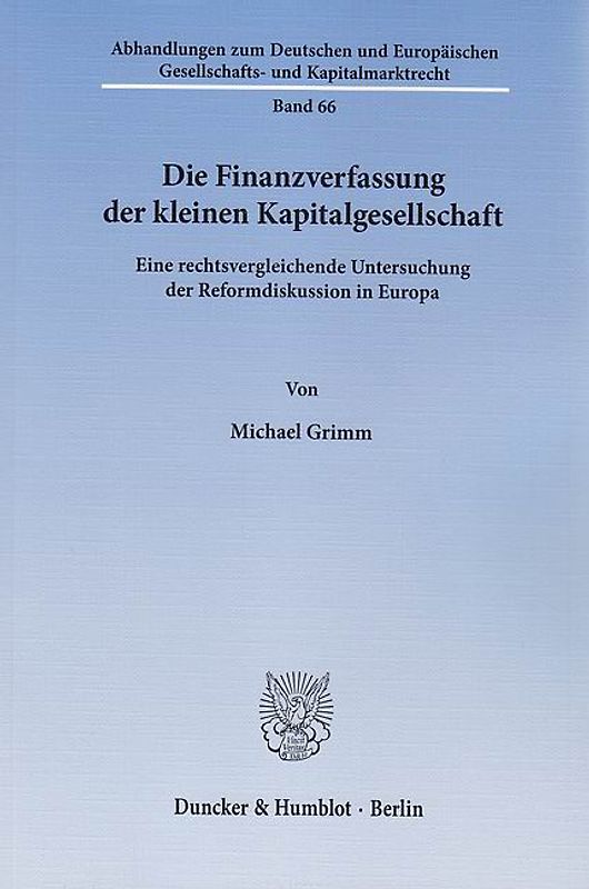 Die Finanzverfassung der kleinen Kapitalgesellschaft.