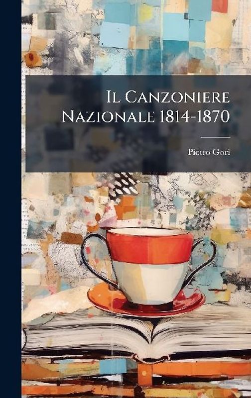 Il Canzoniere Nazionale 1814-1870