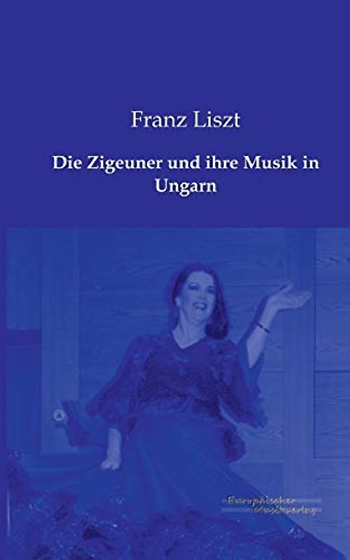 Die Zigeuner und ihre Musik in Ungarn