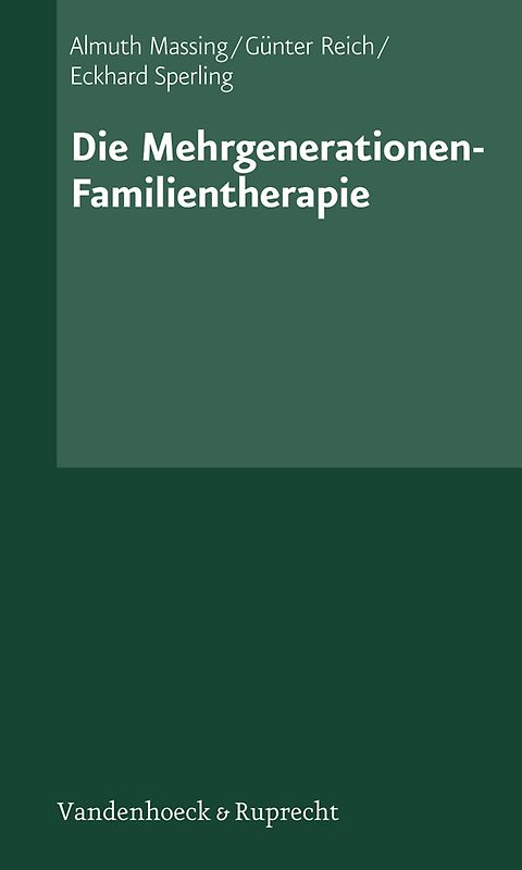 Die Mehrgenerationen-Familientherapie