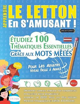APPRENDRE LE LETTON EN S'AMUSANT - POUR LES ADULTES