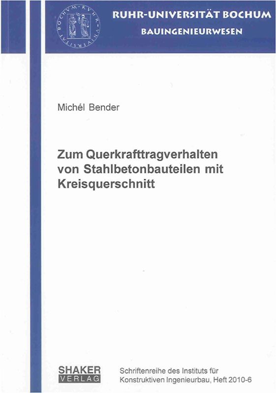 Zum Querkrafttragverhalten von Stahlbetonbauteilen mit Kreisquerschnitt