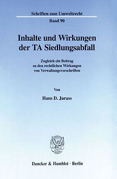 Inhalte und Wirkungen der TA Siedlungsabfall.