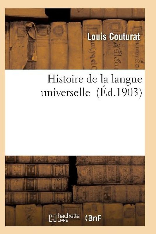 Histoire de la Langue Universelle