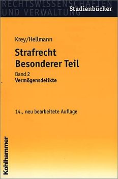 Strafrecht, Besonderer Teil. Studienbuch in systematisch induktiver Darstellung / Vermögensdelikte