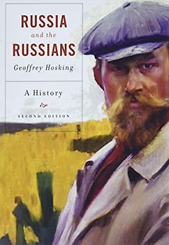 Russia and the Russians: A History - Hosking, Geoffrey