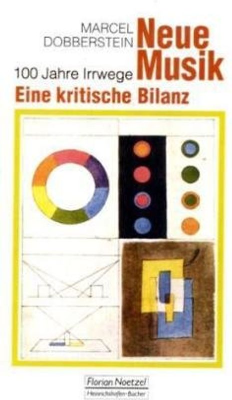 100 Jahre Irrwege: Neue Musik