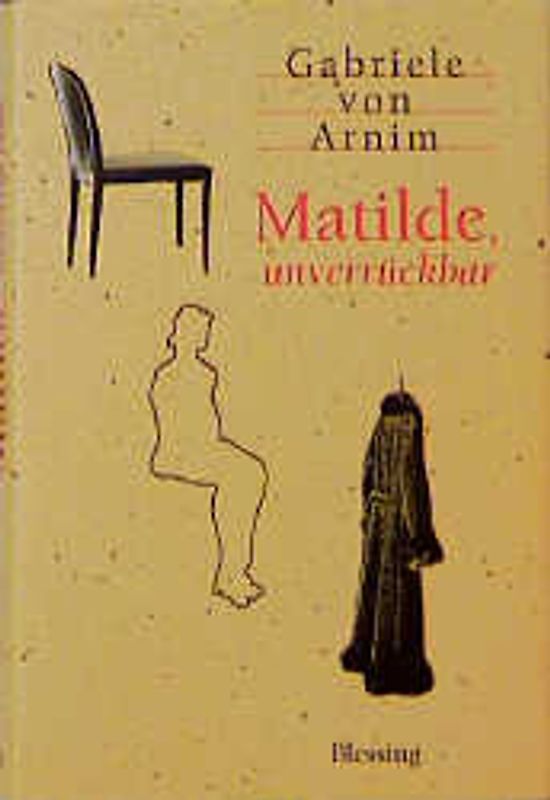 Matilde, unverrückbar