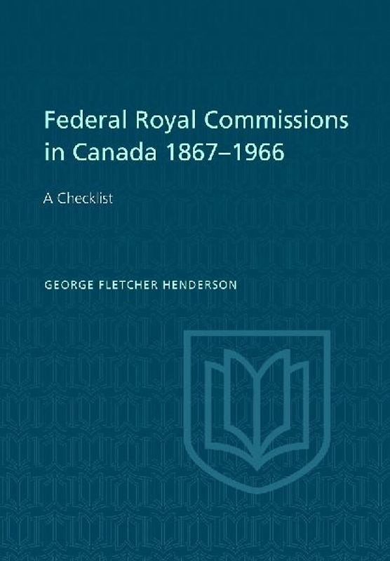 Federal Royal Commissions in Canada 1867-1966