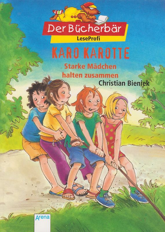 Karo Karotte - starke Mädchen halten zusammen - Christian Bieniek [Broschiert]
