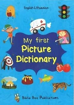 My First Picture Dictionary English-Lithuanian: Over 1000 Words