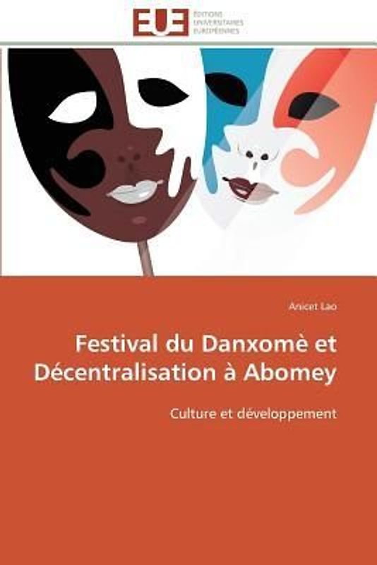 Festival du Danxomè et Décentralisation à Abomey