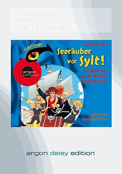 Seeräuber vor Sylt! (DAISY Edition)