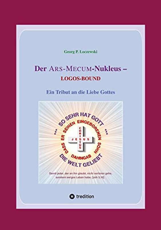Der ARS-MECUM-Nukleus -- LOGOS-BOUND