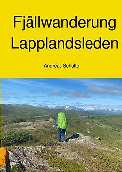 Fjällwanderung - Lapplandsleden