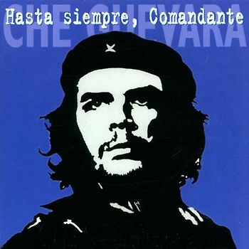 Various - Hasta Siempre, Comandante