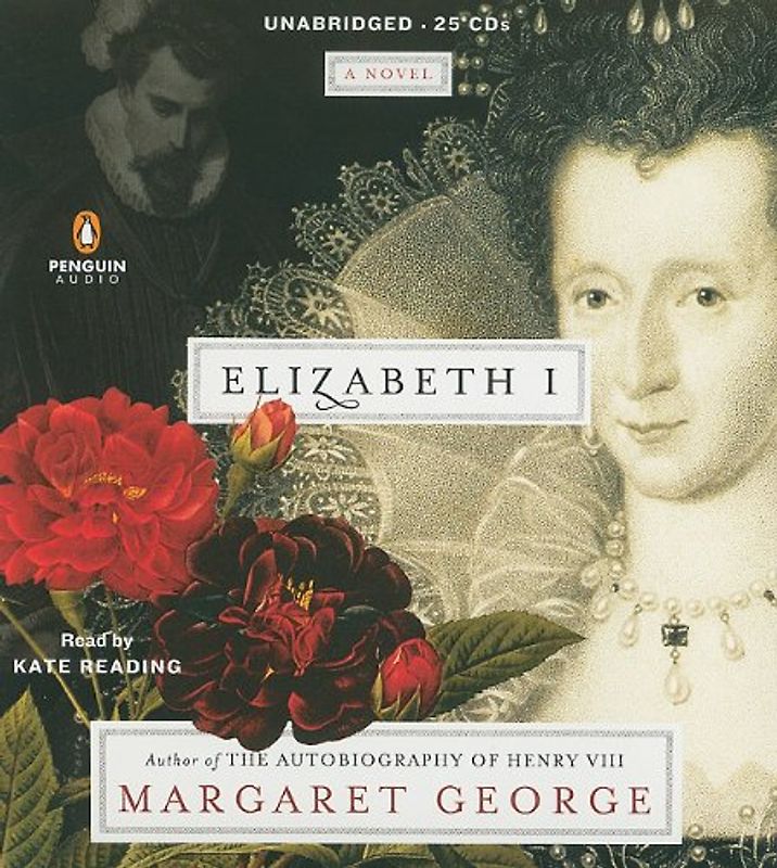 Elizabeth I: A Novel - Margaret George