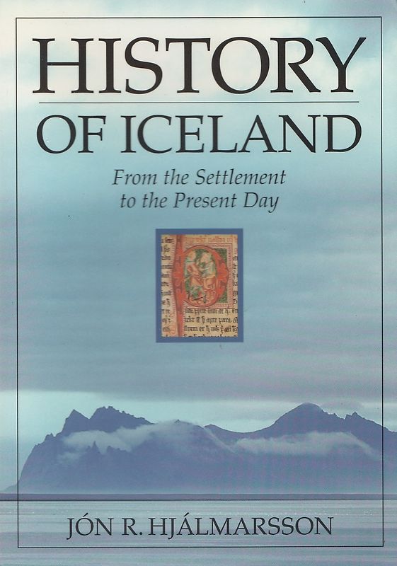 History of Iceland: From Settlement to the Present Day [Softcover]