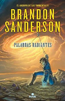 Palabras radiantes / Words of Radiance (El Archivo de las Tormentas, Band 2)