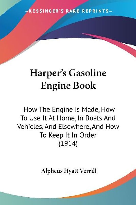Harper's Gasoline Engine Book
