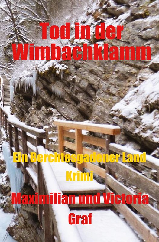 Tod in der Wimmbachklamm