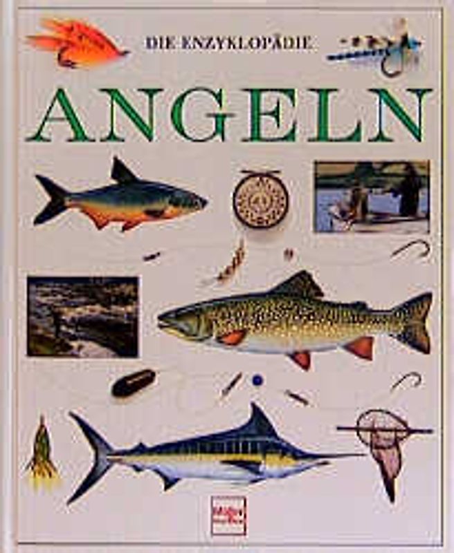 Angeln. Die Enzyklopädie