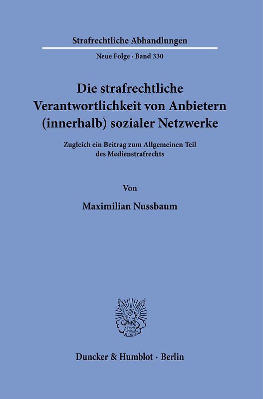 Die strafrechtliche Verantwortlichkeit von Anbietern (innerhalb) sozialer Netzwerke