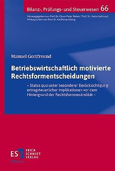 Betriebswirtschaftlich motivierte Rechtsformentscheidungen
