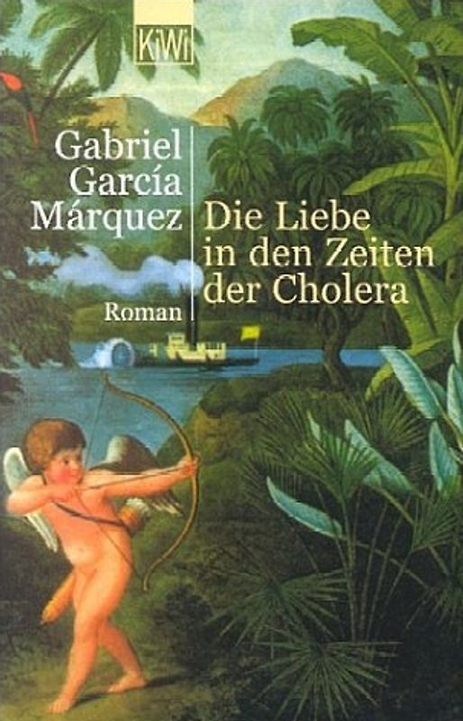 Die Liebe in den Zeiten der Cholera. Roman