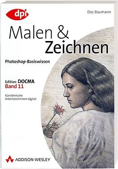 Photoshop-Basiswissen: Band 1-12. Edition DOCMA / Photoshop-Basiswissen: Malen und Zeichnen
